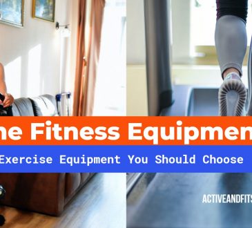 Home Fitness Equipment What Exercise Equipment You Should Choose