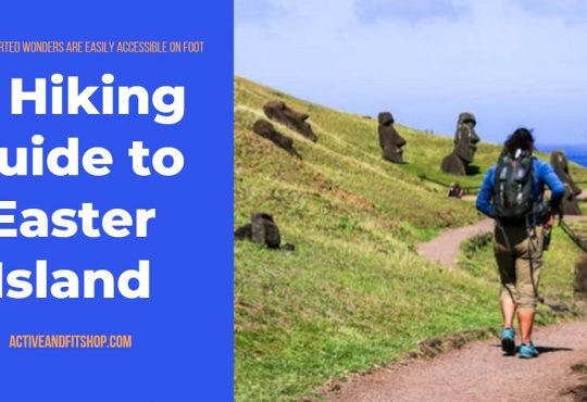 A Hiking Guide to Easter Island