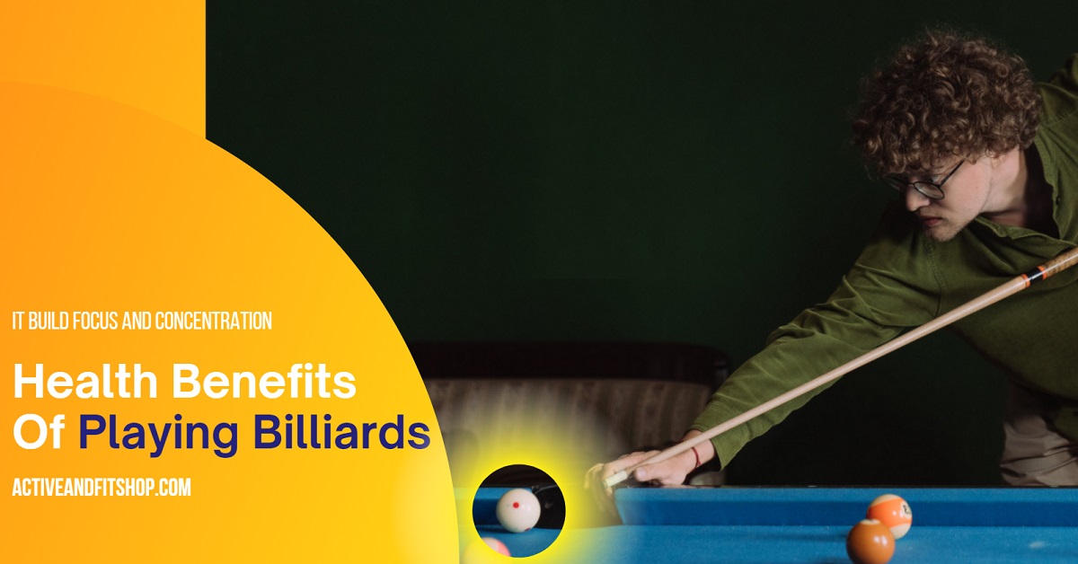 Playing Billiards: Boost Wellness with Focus, Exercise, Fun