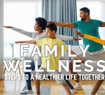 Family Wellness-Steps to a Healthier Life Together
