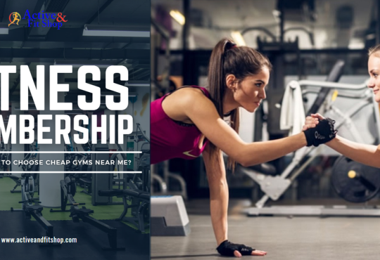 Fitness Membership: Is it Worth to Choose Cheap Gyms Near Me